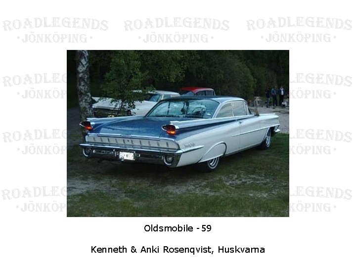 Oldsmobile -59 Kenneth & Anki Rosenqvist, Huskvarna 