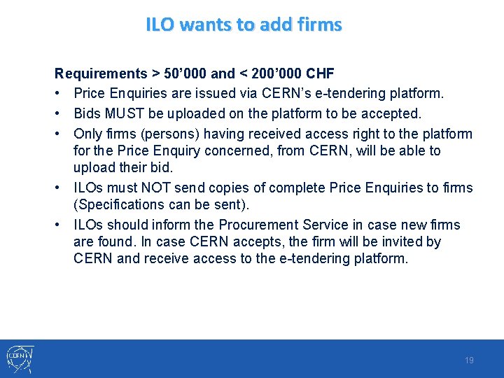 ILO wants to add firms Requirements > 50’ 000 and < 200’ 000 CHF