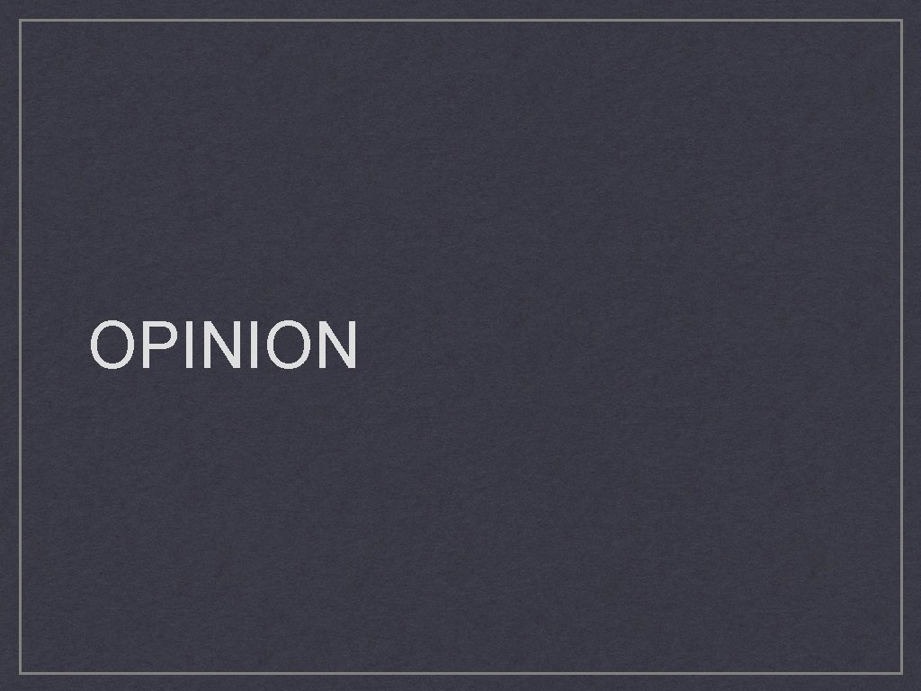 OPINION 