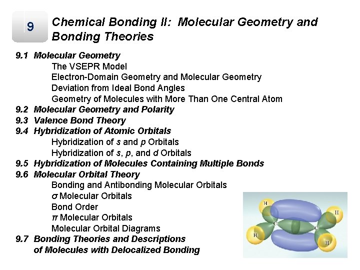 9 Chemical Bonding II: Molecular Geometry and Bonding Theories 9. 1 Molecular Geometry The