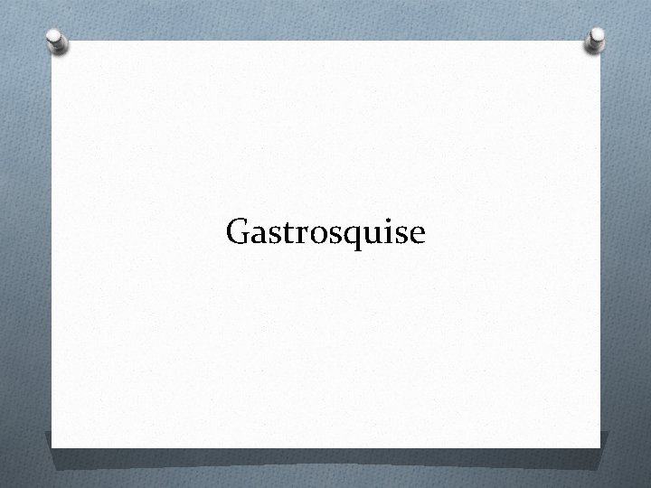 Gastrosquise 