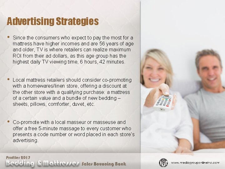 Advertising Strategies • Since the consumers who expect to pay the most for a