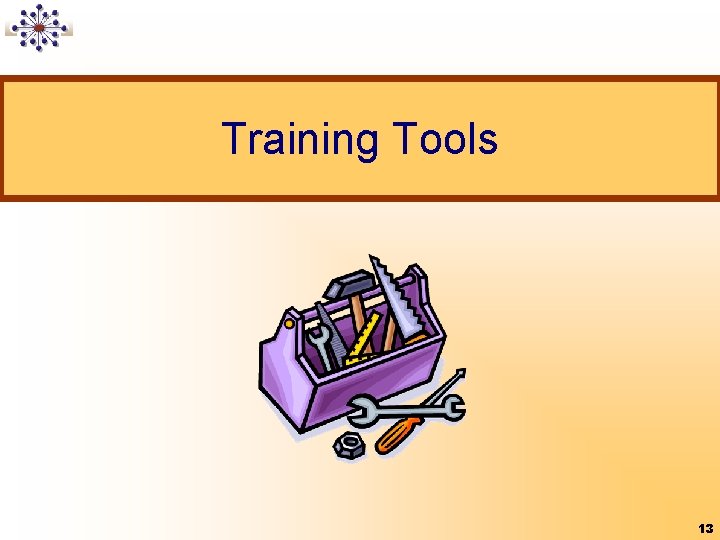 Training Tools 13 