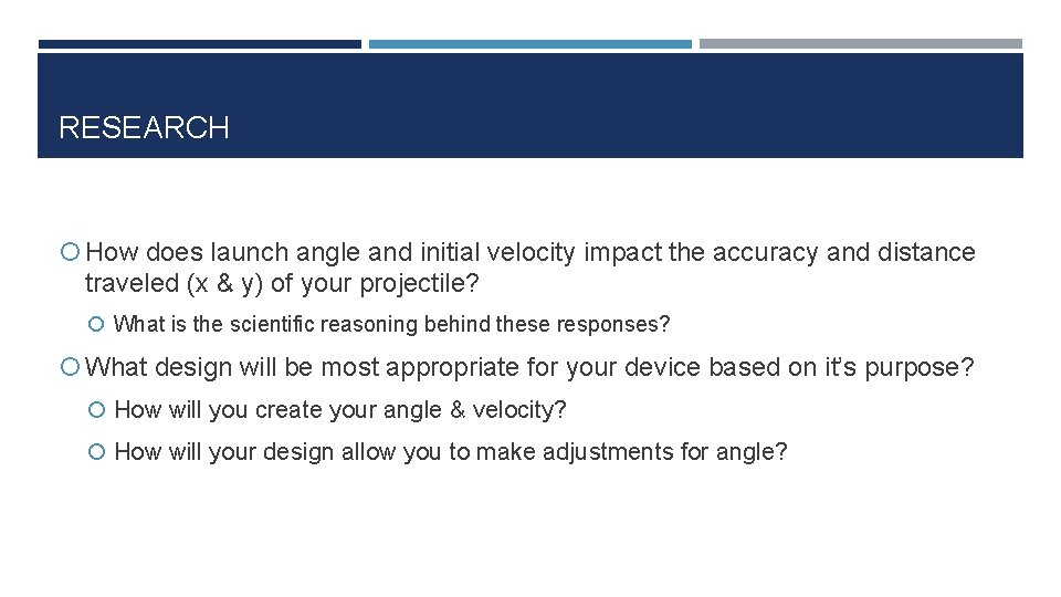 RESEARCH How does launch angle and initial velocity impact the accuracy and distance traveled