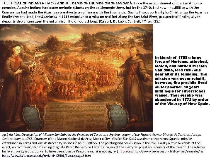THE THREAT OF INDIANS ATTACKS AND THE DEMIS OF THE MISSION OF SAN SABÁ: