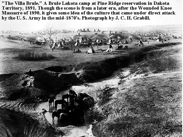 "The Villa Brule. " A Brule Lakota camp at Pine Ridge reservation in Dakota