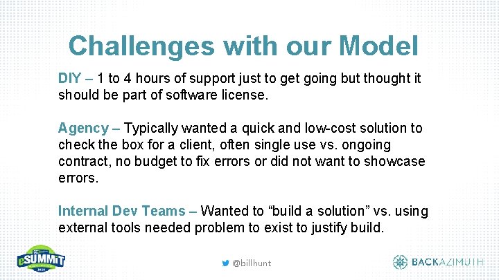 Challenges with our Model DIY – 1 to 4 hours of support just to