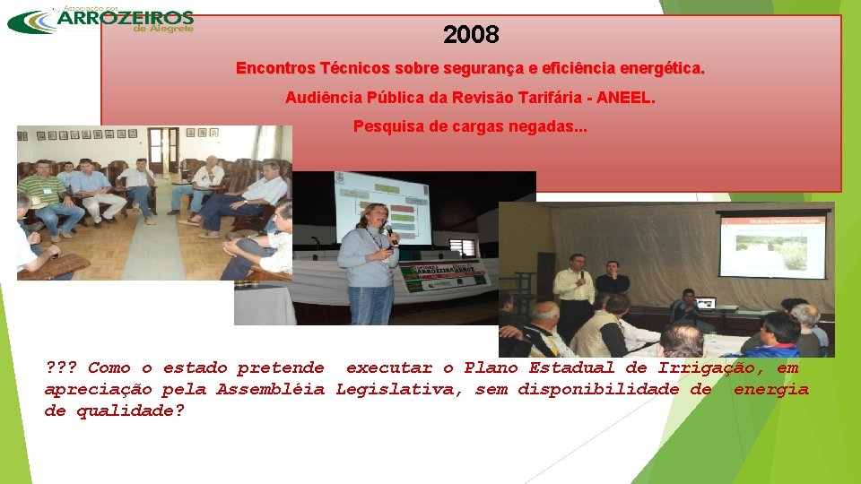 2008 Encontros Técnicos sobre segurança e eficiência energética. Audiência Pública da Revisão Tarifária -