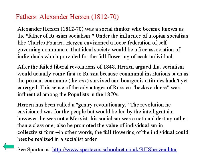 Fathers: Alexander Herzen (1812 -70) was a social thinker who became known as the