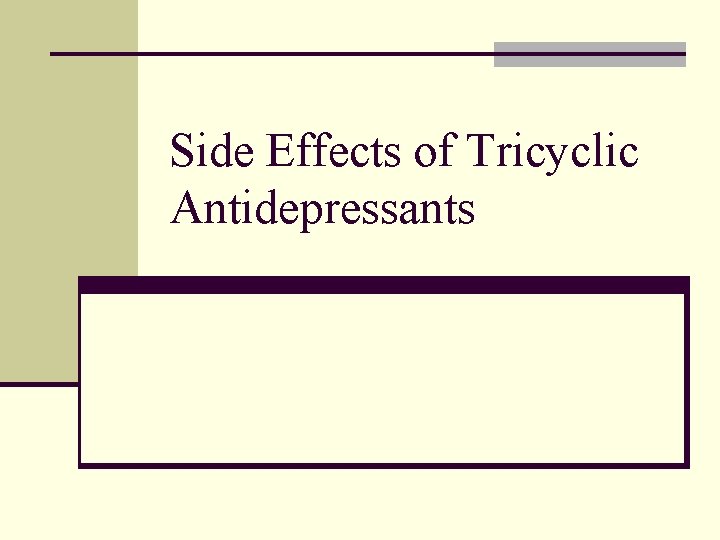 Side Effects of Tricyclic Antidepressants 