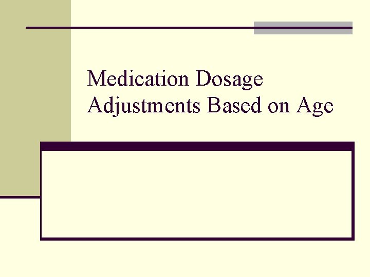 Medication Dosage Adjustments Based on Age 