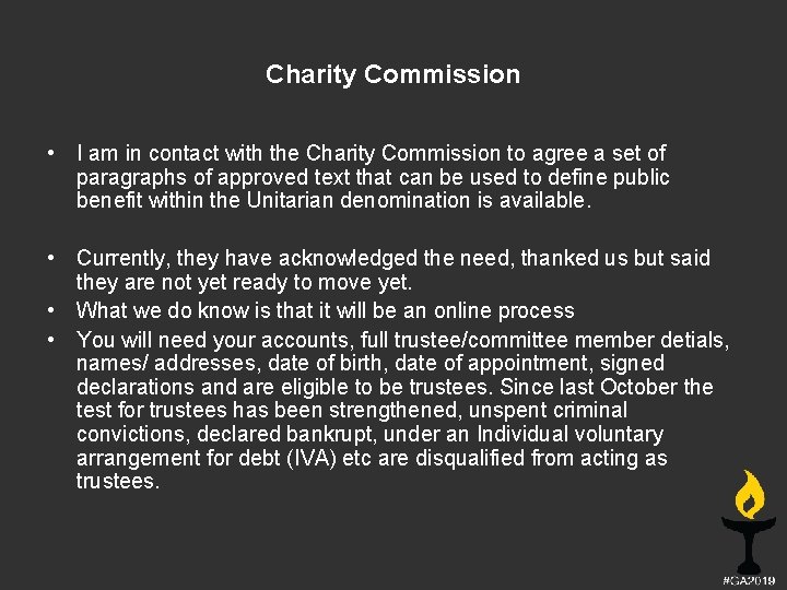 Charity Commission • I am in contact with the Charity Commission to agree a