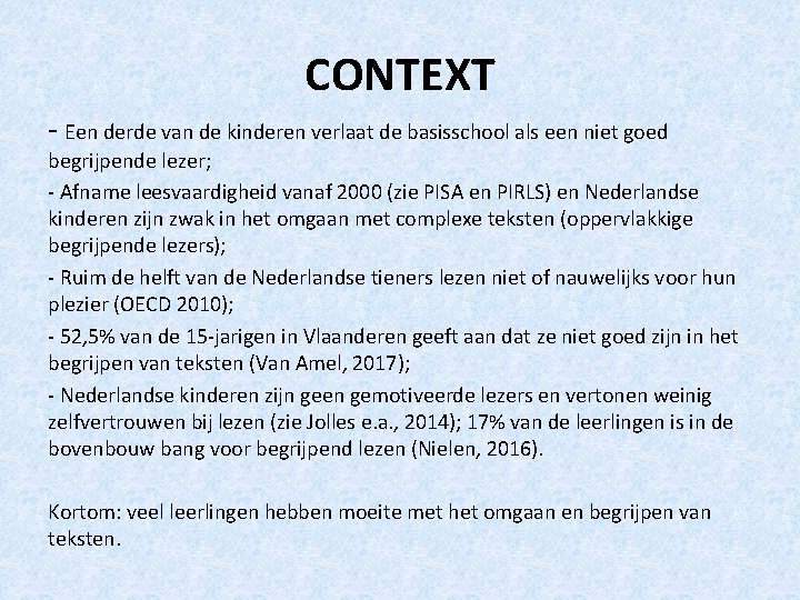 CONTEXT - Een derde van de kinderen verlaat de basisschool als een niet goed