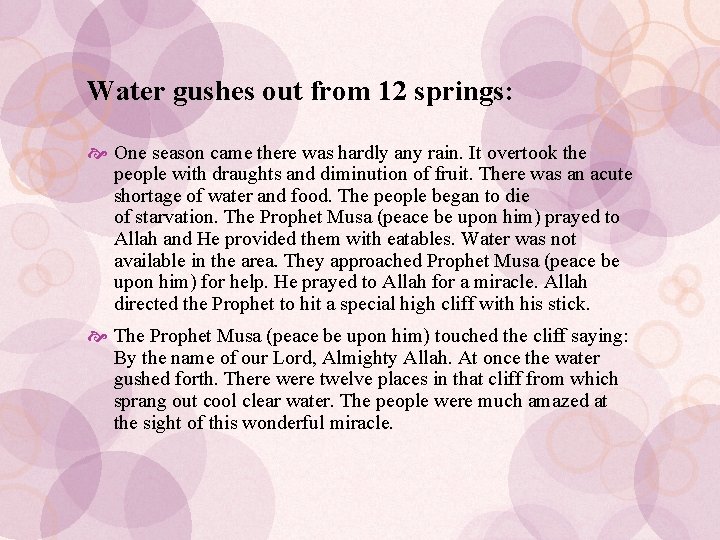 Water gushes out from 12 springs: One season came there was hardly any rain.