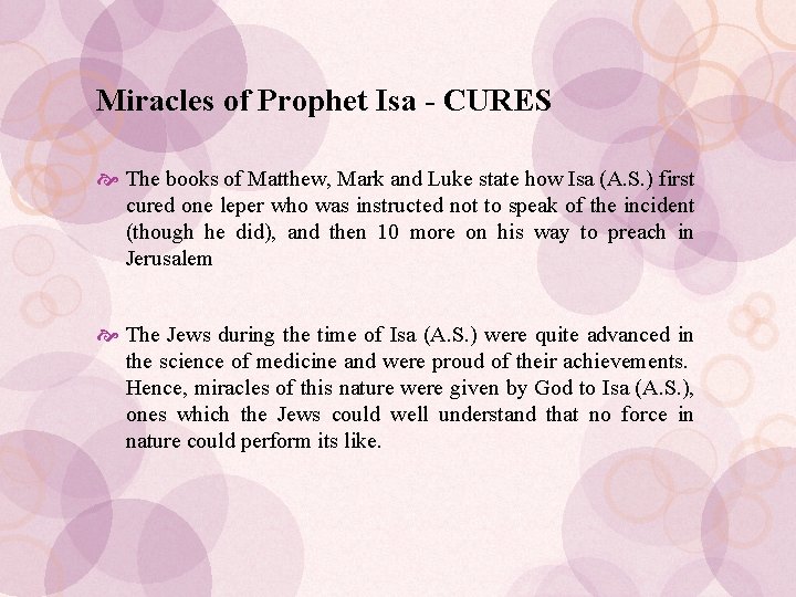Miracles of Prophet Isa - CURES The books of Matthew, Mark and Luke state