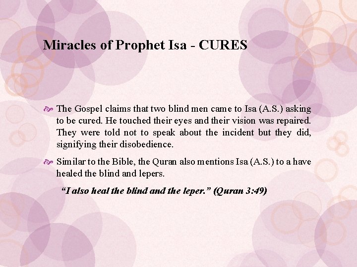 Miracles of Prophet Isa - CURES The Gospel claims that two blind men came