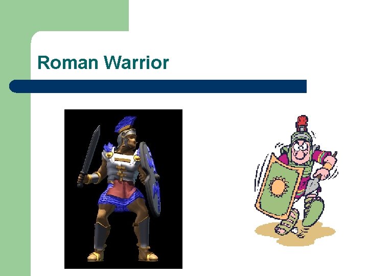 Roman Warrior 