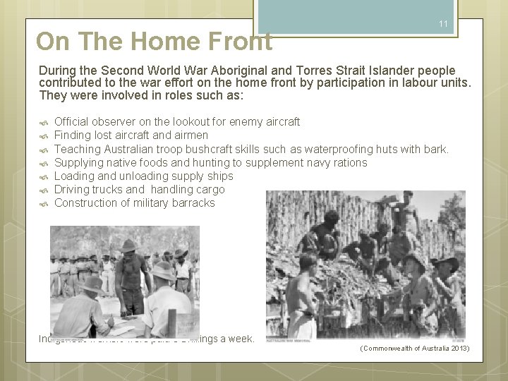 On The Home Front 11 During the Second World War Aboriginal and Torres Strait