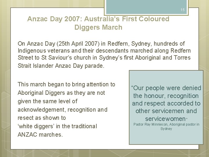 15 Anzac Day 2007: Australia’s First Coloured Diggers March On Anzac Day (25 th