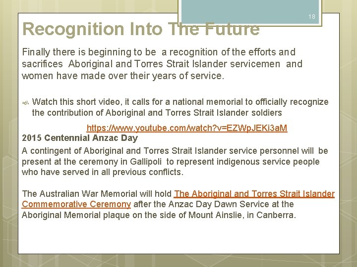 Recognition Into The Future 18 Finally there is beginning to be a recognition of