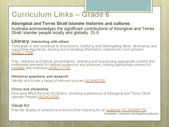 21 Curriculum Links – Grade 6 Aboriginal and Torres Strait Islander histories and cultures