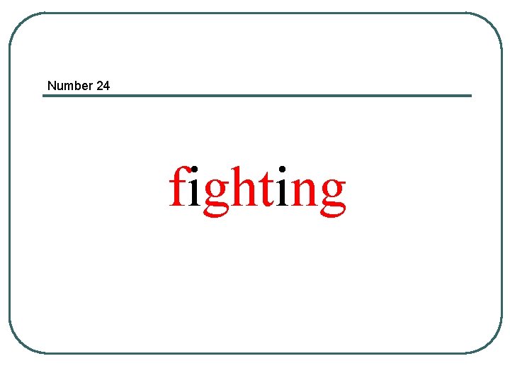 Number 24 fighting 