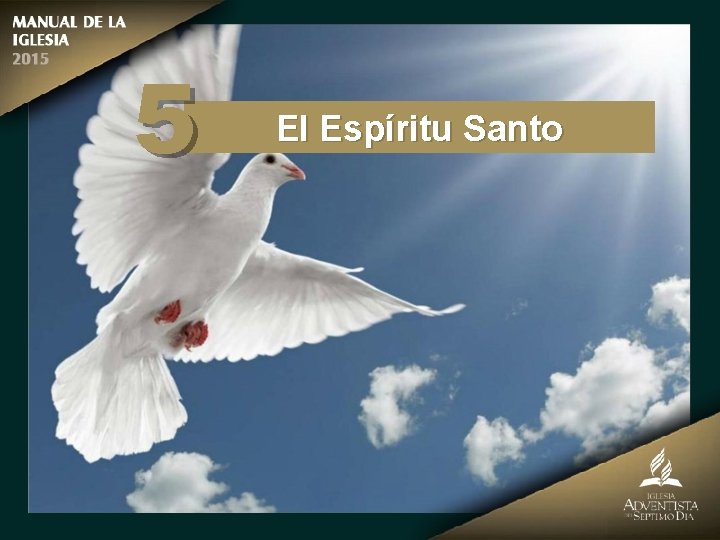 5 El Espíritu Santo 
