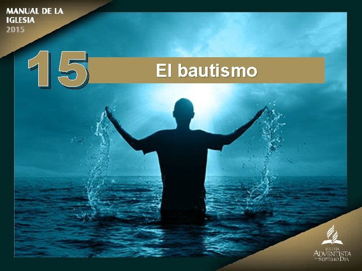 15 El bautismo 