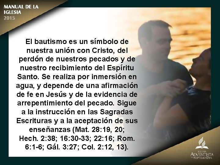 El bautismo es un símbolo de nuestra unión con Cristo, del perdón de nuestros