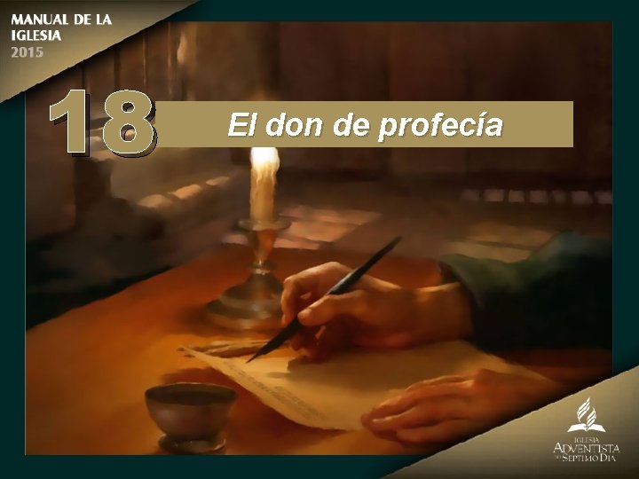 18 El don de profecía 