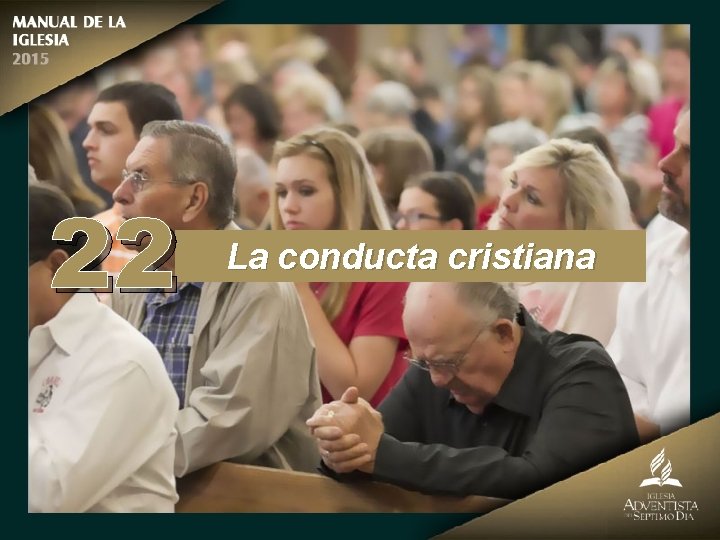 22 La conducta cristiana 