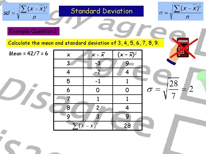 Standard Deviation Example Question 1 Calculate the mean and standard deviation of 3, 4,