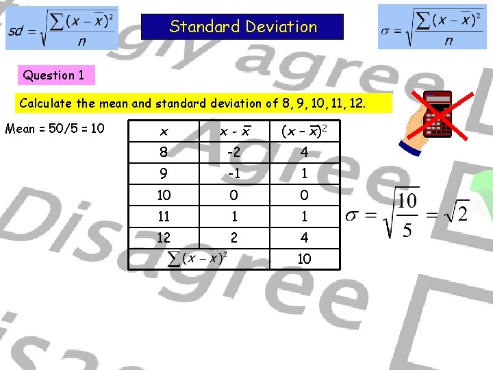 Standard Deviation Question 1 Calculate the mean and standard deviation of 8, 9, 10,