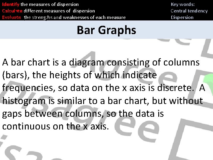 Identify the measures of dispersion Q 1 Q 2 Q 3 Calculate different measures