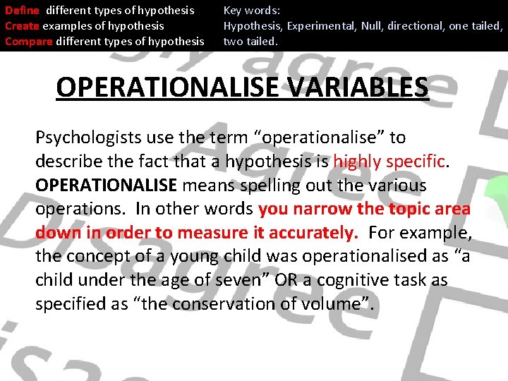 Define different types of hypothesis Create examples of hypothesis Compare different types of hypothesis