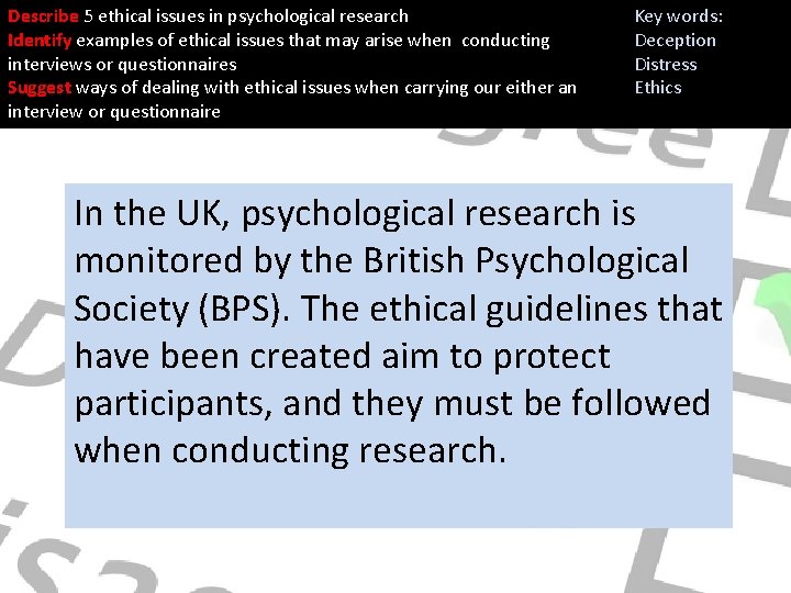 Describe 5 ethical issues in psychological research Identify examples of ethical issues that may