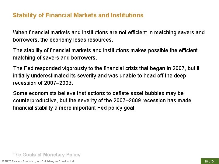Stability of Financial Markets and Institutions When financial markets and institutions are not efficient