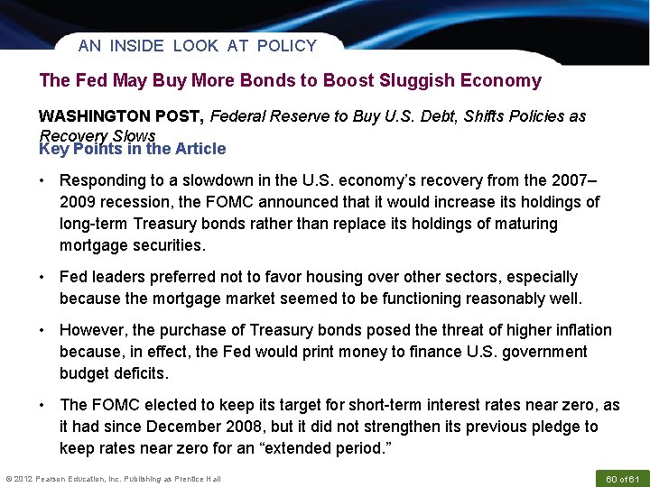 AN INSIDE LOOK AT POLICY The Fed May Buy More Bonds to Boost Sluggish
