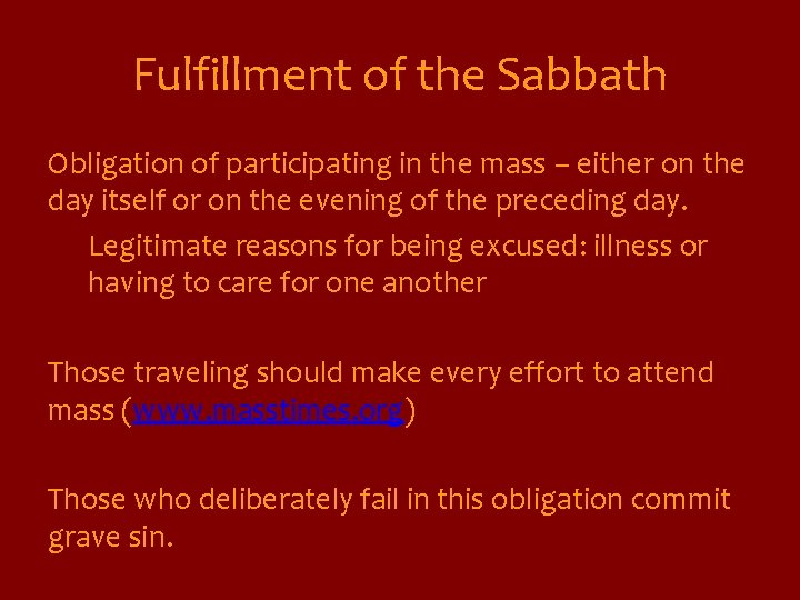 Fulfillment of the Sabbath Obligation of participating in the mass – either on the
