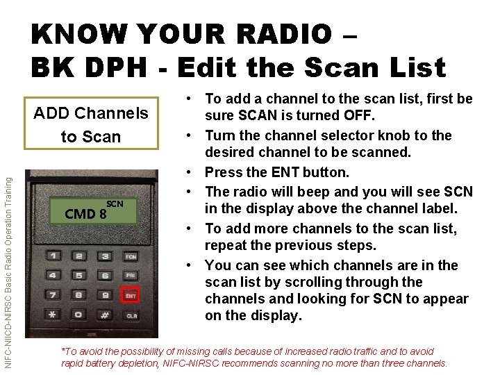 KNOW YOUR RADIO – BK DPH - Edit the Scan List NIFC-NIICD-NIRSC Basic Radio