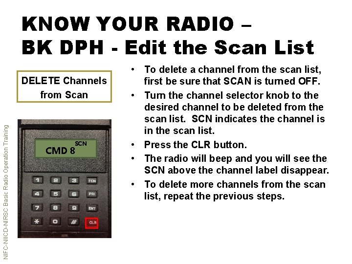 KNOW YOUR RADIO – BK DPH - Edit the Scan List NIFC-NIICD-NIRSC Basic Radio