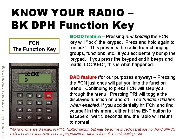 KNOW YOUR RADIO – BK DPH Function Key NIFC-NIICD-NIRSC Basic Radio Operation Training FCN