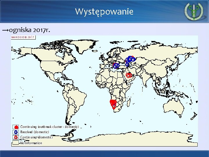 Występowanie →ogniska 2017 r. 