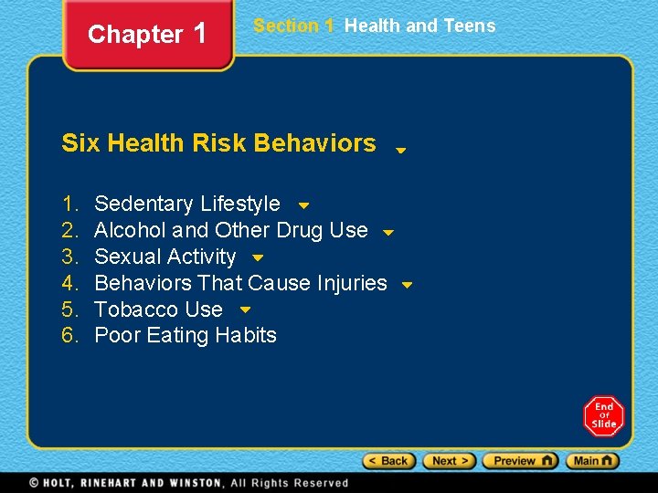 Chapter 1 Section 1 Health and Teens Six Health Risk Behaviors 1. 2. 3.