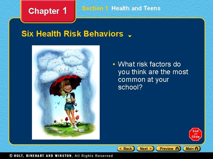 Chapter 1 Section 1 Health and Teens Six Health Risk Behaviors • What risk