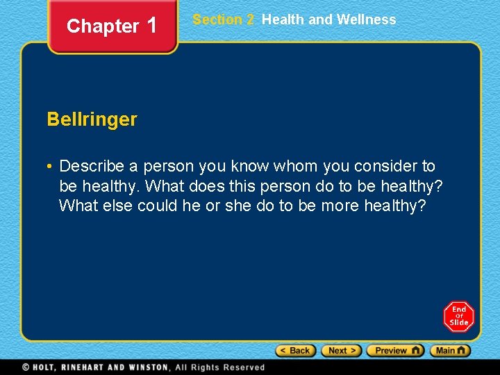 Chapter 1 Section 2 Health and Wellness Bellringer • Describe a person you know