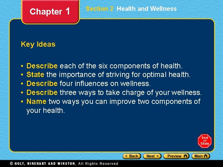 Chapter 1 Section 2 Health and Wellness Key Ideas • • • Describe each