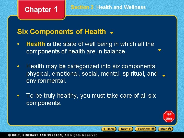 Chapter 1 Section 2 Health and Wellness Six Components of Health • Health is