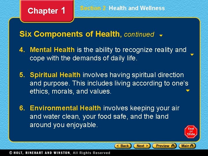 Chapter 1 Section 2 Health and Wellness Six Components of Health, continued 4. Mental