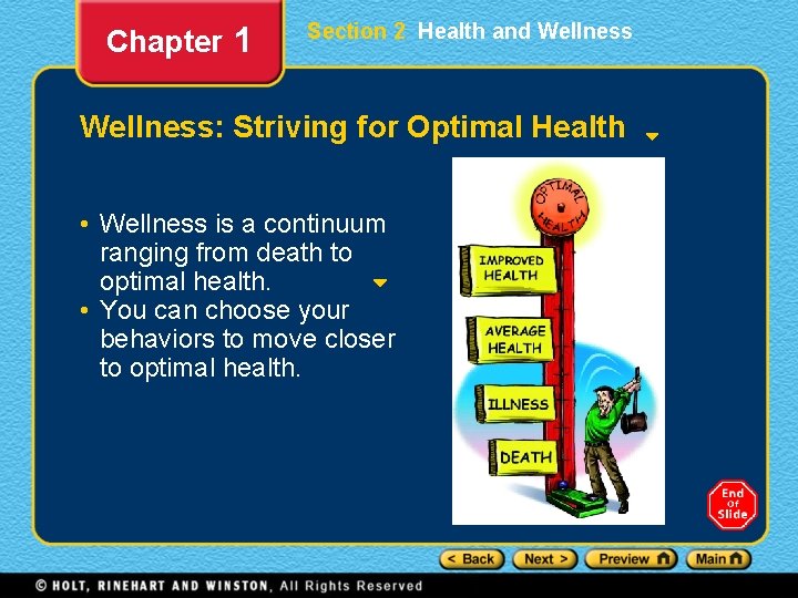 Chapter 1 Section 2 Health and Wellness: Striving for Optimal Health • Wellness is